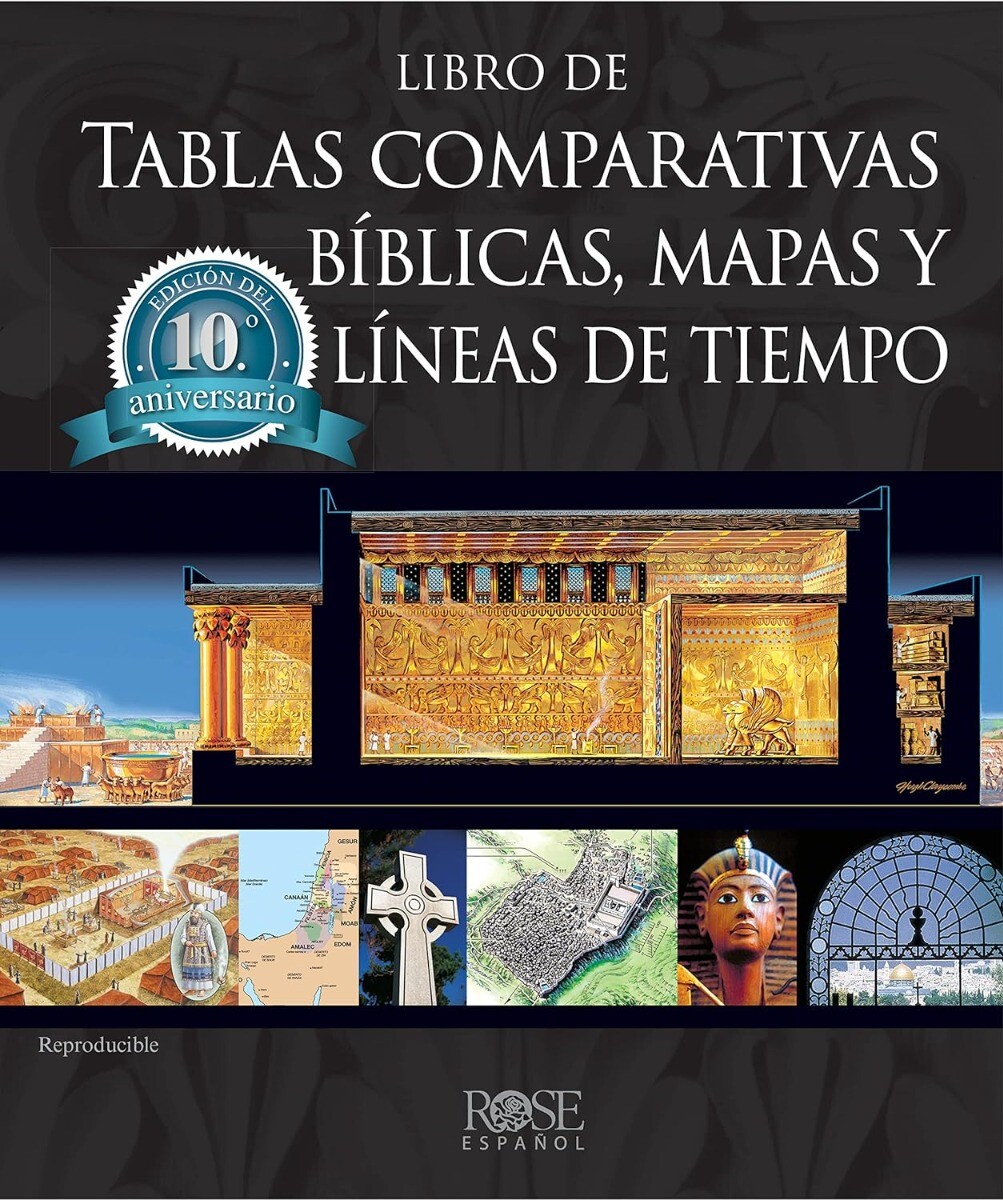 Libro de tablas comparativas bíblicas, mapas y líneas de tiempo, Edición del ...