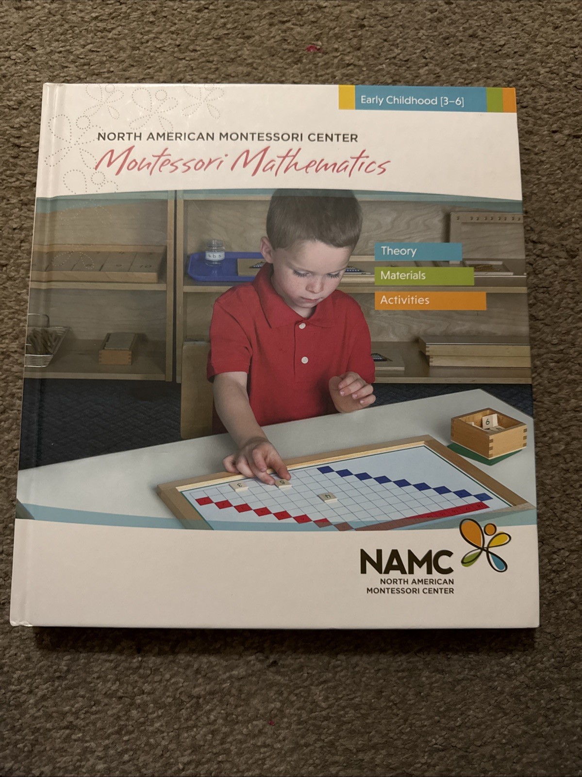 North American Montessori Center Montessori Mathematics Early Childhood 3-6 HC North American Montessori Center Montessori Mathematics Early Childhood 3-6 HC