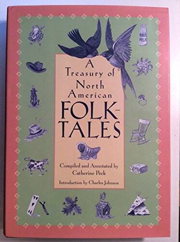 Treasury of North American Folk Tales - Hardcover By Catherine Peck - GOOD Treasury of North American Folk Tales - Hardcover By Catherine Peck - GOOD