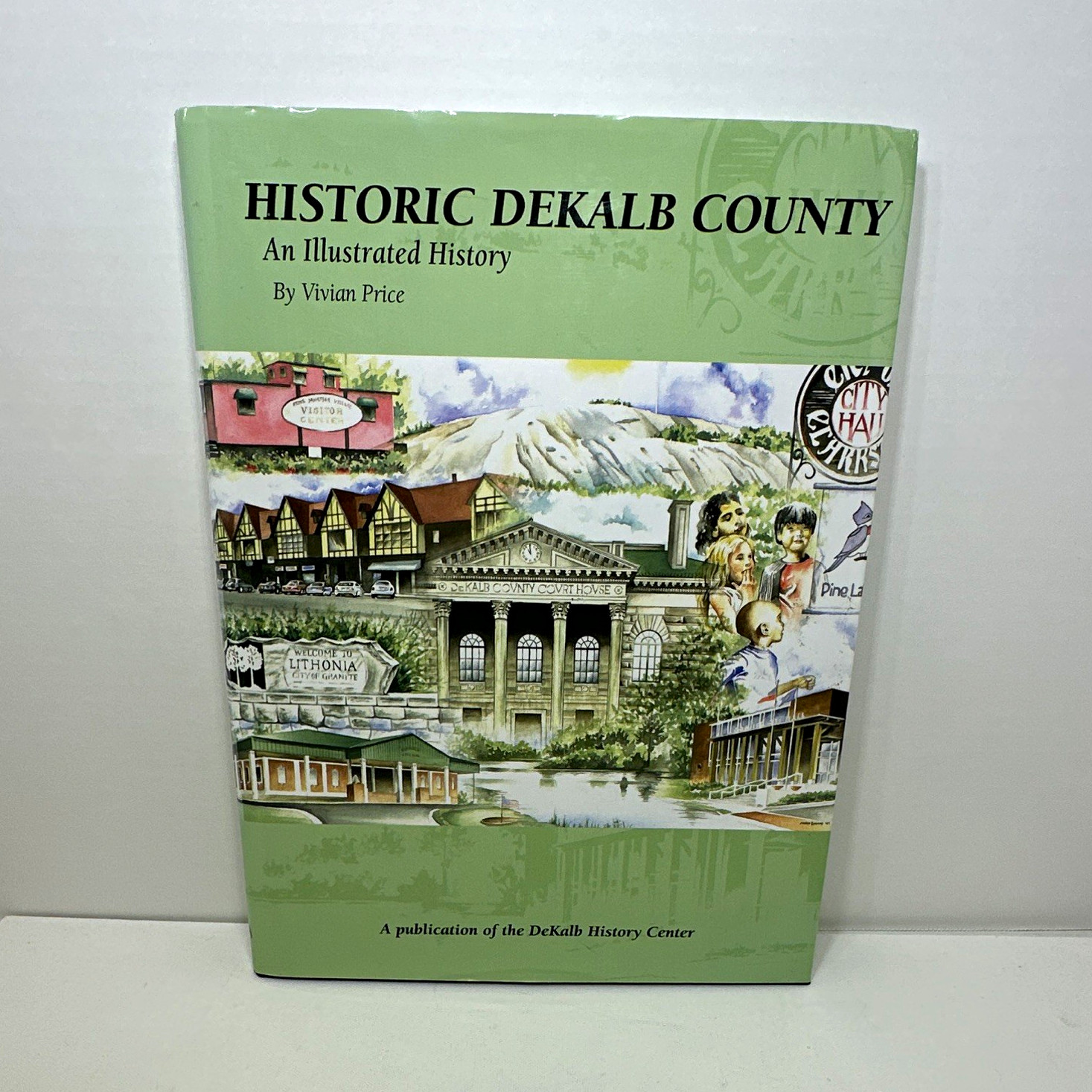 Historic DeKalb County: An Illustrated History Vivian Price HC 2008 Community