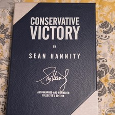 Sean Hannity Conservative Victory Signed Numbered Collector’s Edition Hardcover picture