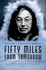 Fifty Miles from Tomorrow - paperback Hensley, William L. Iggiagruk picture