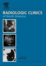 Emergency Cross Sectional Imaging, An Issue of Radiologic Clinics (Volume 45... picture