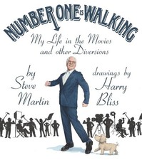 Number One Is Walking: My Life in the ..., Steve Martin picture