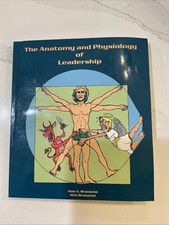 THE ANATOMY AND PHYSIOLOGY OF LEADERSHIP By Alan V. Brunacini & Nick Brunacini picture