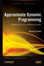 Approximate Dynamic Programming : Solving the Curses of Dimensionality, Hardc... picture