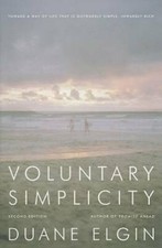 Voluntary Simplicity: Toward a Way of Life That Is Outwardly Simple, Inwa - GOOD picture