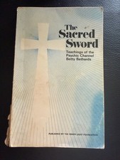 The Sacred Sword: Teachings of the Psychic Channel Betty Bethards 1977 picture