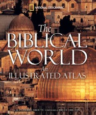 The Biblical World: An Illustrated Atlas - Hardcover - GOOD picture