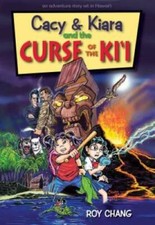Cacy & Kiara and the Curse of the Kii - Paperback By Roy Chang - GOOD picture