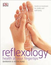 Reflexology: Health at your fingertips - Paperback By Kunz, Barbara - VERY GOOD picture