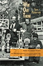 Way Out There: Inside the Jargon Society, Late-20th-century America's most curio picture