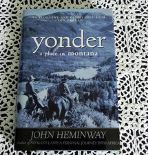 Yonder A Place In Montana by John Heminway SIGNED 1st/1st National Geographic HC picture