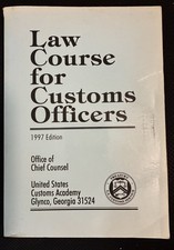 Vintage Law Course for Customs Officers - 2 Books - 1997 and 1999 Editions picture