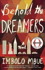 Behold the DREAMERS: A Novel - Paperback By Mbue, Imbolo - GOOD picture