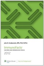 IMMUNOFACTS 2012: VACCINES AND IMMUNOLOGIC DRUGS By John D. Grabenstein **Mint** picture