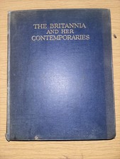 Antique 1929 Book: The 'Britannia' and her Contemporaries by B. Heckstall-Smith picture