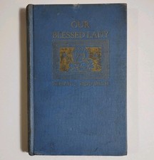 Very Rare OUR BLESSED LADY 1938 by Fr. Hennrich Catholic Prayer Meditations vtg  picture