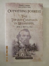 Outwitting Forrest: The Tupelo Campaign in Mississippi, June 22 - July 23, 1864 picture