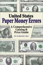 United States Paper Money Errors: A Comprehensive Catalog and Price Guide - Bart picture