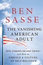 The Vanishing American Adult: Our Coming-Of-Age Crisis--And How to Rebuild a... picture