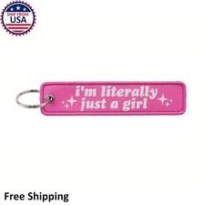 Im Literally Just A Girl Keychain Pink Cute Gift Travel Luggage Bag Tag picture