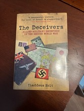 The Deceivers: Allied Military Deception in the Second World War picture