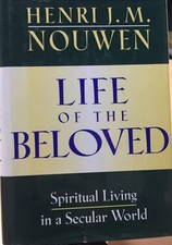 Life of the Beloved: Spiritual Living in a Secular World picture