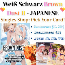 Brown Dust 2 JAPANESE Singles Shop: C/CR/U/R/RR/PR - Weiss Schwarz SHIPS FROM US picture
