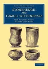 Stonehenge, and Tumuli Wiltunenses by Richard Colt Hoare (English) Paperback Boo picture