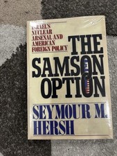 The Samson Option: Israel's Nuclear Arsenal and American Foreign Policy Sealed picture