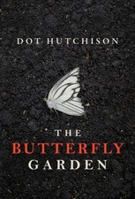 The Butterfly Garden Paperback Dot Hutchison picture