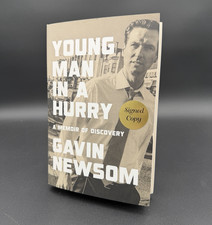 Gavin Newsom SIGNED Young Man in a Hurry FIRST EDITION Hardcover W/ COA picture