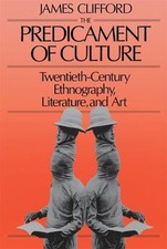 The Predicament of Culture : Twentieth-Century Ethnography, Liter picture