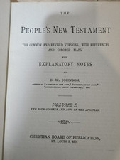 The People's New Testament with Notes Volume I BW Johnson Hardback 1889 picture