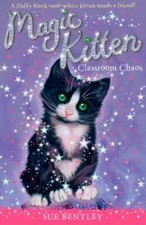 Classroom Chaos #2 (Magic Kitten) - Paperback By Bentley, Sue - VERY GOOD picture