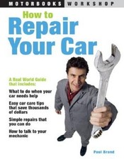 How to Repair Your Car (Motorbooks Workshop) - Paperback - VERY GOOD picture