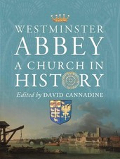 Westminster Abbey: A Church in History, Cannadine 9781913107475 .. picture