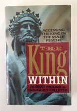 The King Within: Accessing the King in the Male Psyche picture