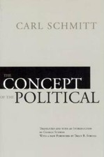 The Concept of the Political - Paperback By Schmitt, Carl - GOOD picture