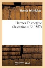 Hermes Trismegiste (2e edition) (Ed.1867)                                       picture