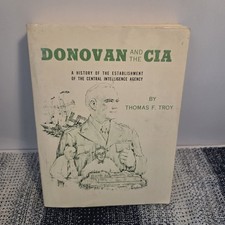 Signed Copy Donovan And The CIA By Thomas F Troy See Pics For Extra Insert picture