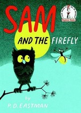 Sam and the Firefly - Hardcover By Eastman, P.D. - GOOD picture