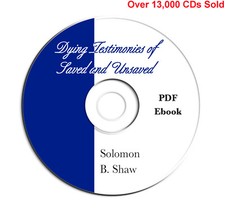 Dying Testimonies of the Saved Unsaved-Solomon Shaw-Christian Study Book on CD picture
