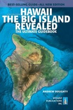 Hawaii the Big Island Revealed: The Ultimate Guidebook by Doughty, Andrew picture
