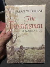 Allan Eckert THE FRONTIERSMEN 1967 6th Printing Hardcover HCDJ picture