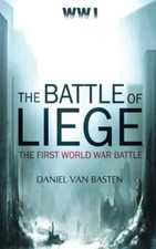 WWI: The Battle of Liege - The First World War Battle: Volume 1 9781533027214-, picture