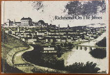 Richmond Virginia James River Illustrated History Limited Edition Signed Book picture