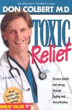 Toxic Relief: Restore health and energy through fasting and de - VERY GOOD picture