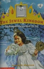 The Diamond Princess Saves the Day (Jewel Kingdom #4) by Jahnna N. Malcolm picture